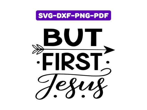 But First Jesus T-Shirt Designs