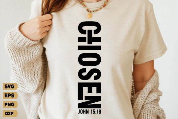 Chosen SVG PNG, Christian SVG — T-Shirt Designs