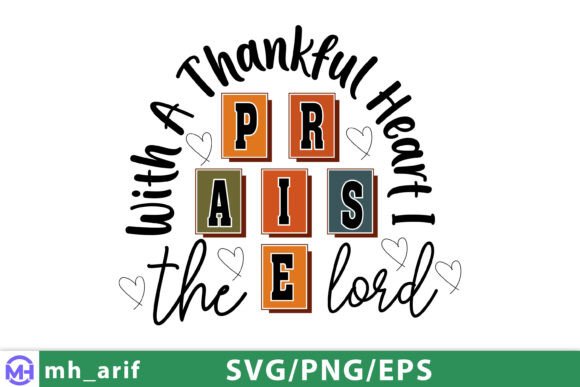 Christian Praise SVG, Thankful Heart PNG — T-Shirt Designs