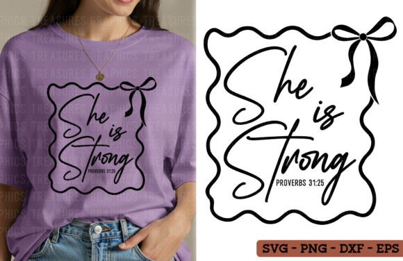 Coquette Christian SVG PNG She is Strong T-Shirt Designs