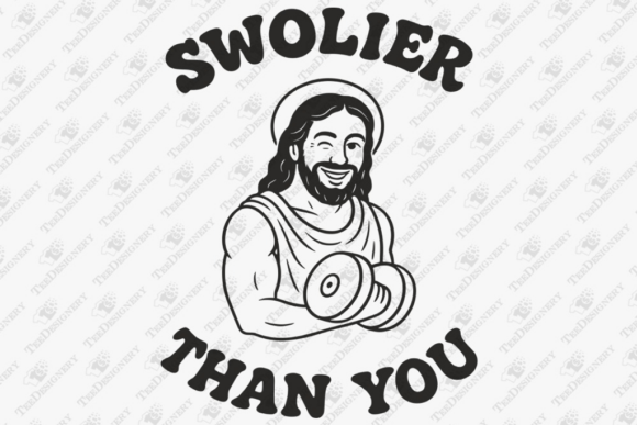 Swolier Than You Funny Christian Gym