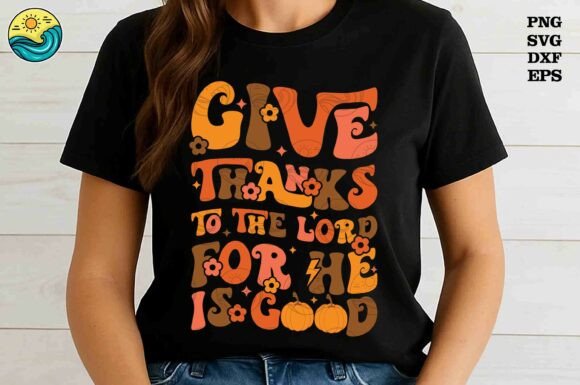 Thanks to the Lord, Christian Fall SVG — T-Shirt Designs