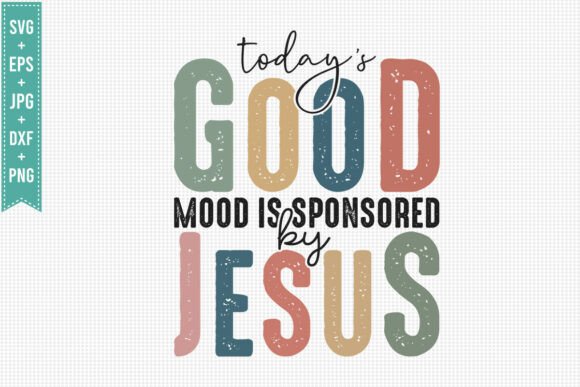 TODAY GOOD MOOD SVG T-Shirt Designs