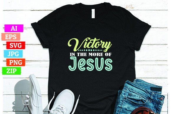 Victory in the More of Jesus T-Shirt Designs