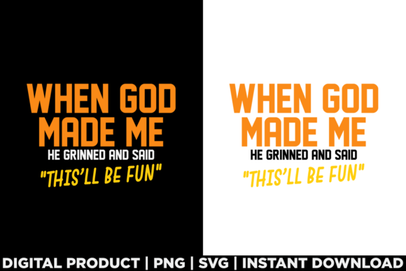 When God Made Me Funny Christian Tee T-Shirt Designs