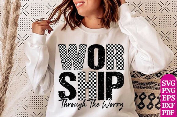Worship Through the Worry PNG: Jesus PNG for T-Shirt Designs